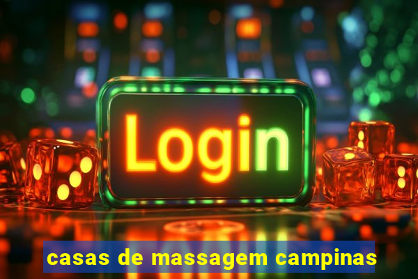 casas de massagem campinas